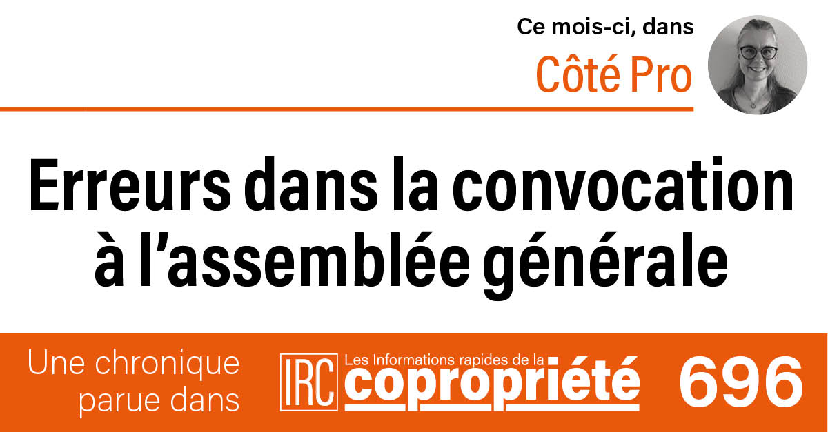 Copropriété : Erreurs dans la convocation à l'assemblée générale