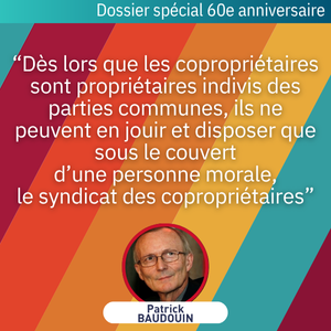 60 ans de copropriété | Patrick Baudouin