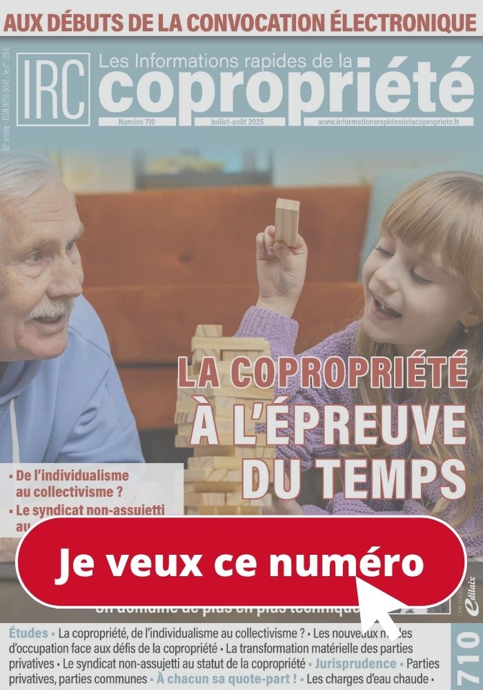 Nuéro 710 des informations rapides de la copropriété