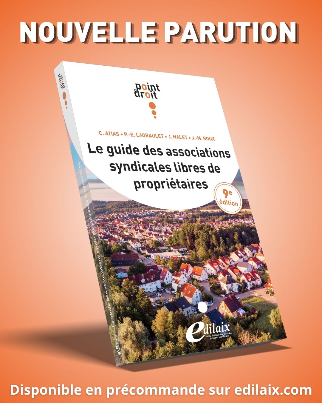 Le guide des associations syndicales libres de propriétaires 9e édition
