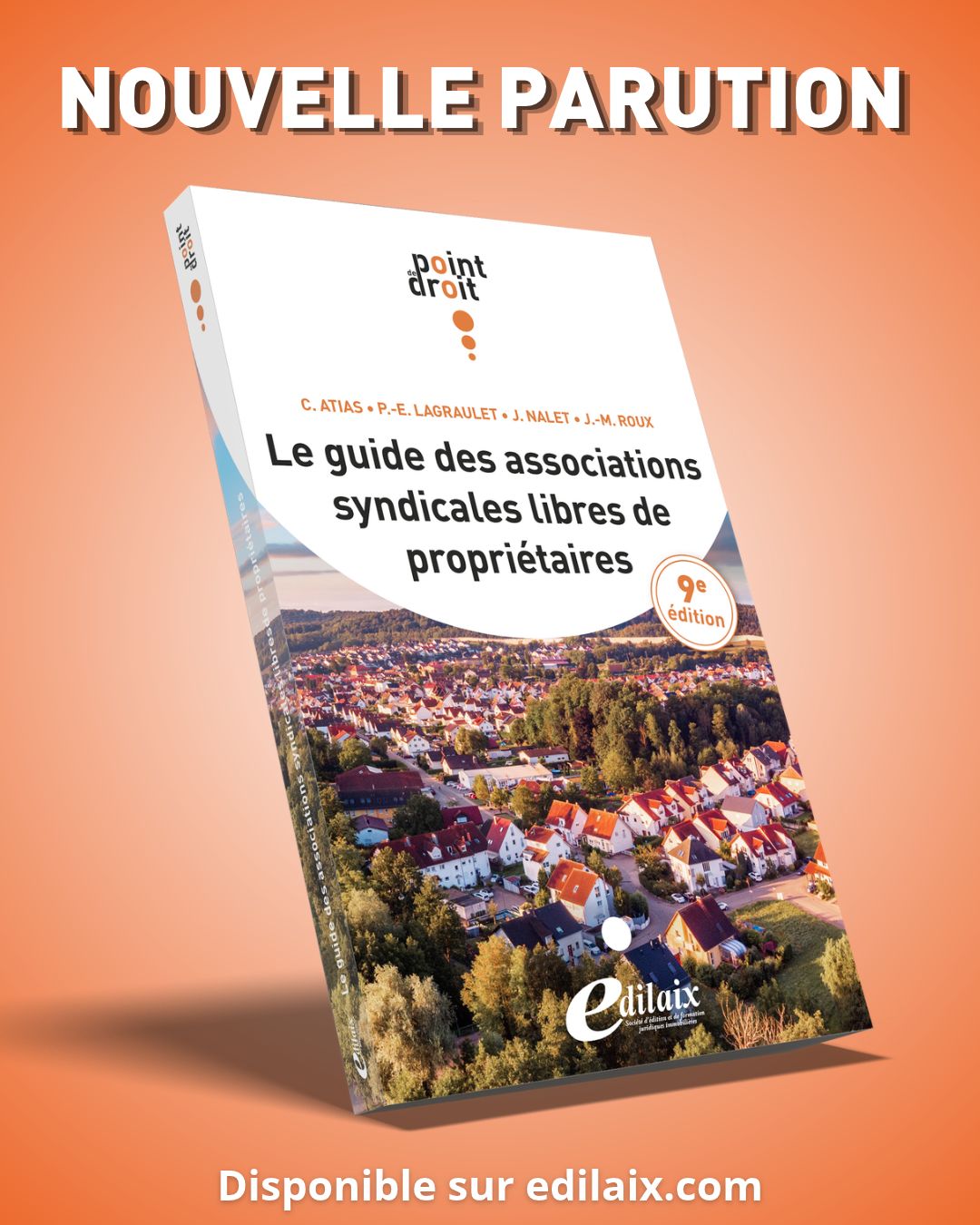 Le guide des associations syndicales libres de propriétaires 9e édition