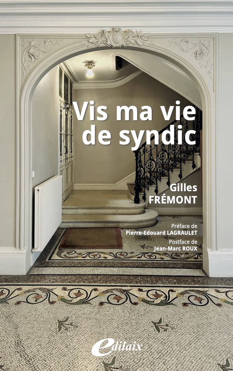 Vis ma vie de syndic - Gilles Frémont