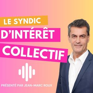 Jean-Marc ROUX | Le syndic d'intérêt collectif